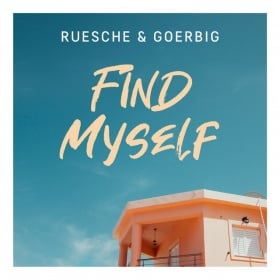 RUESCHE & GOERBIG - FIND MYSELF